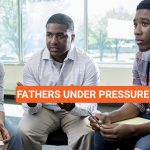 Fathers under pressure